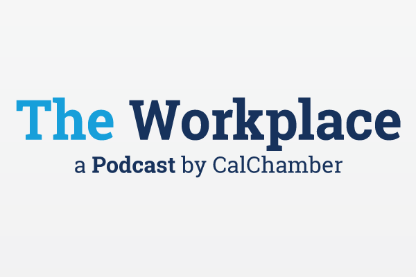The Workplace by CalChamber Podcast logo
